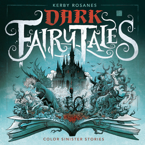 Dark Fairy Tales: Color Sinister Stories book cover by Kerby Rosanes