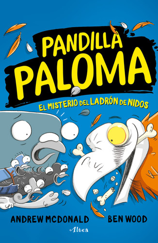 El misterio del ladrón de nidos / Real Pigeons Nest Hard (Pandilla Paloma) book cover by Andrew McDonald