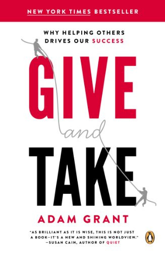 Give and Take: Why Helping Others Drives Our Success Cover