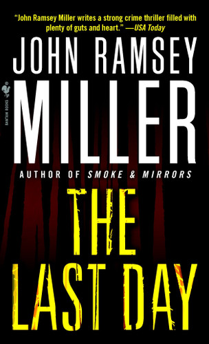 The Last Day: A Novel book cover by John Ramsey Miller