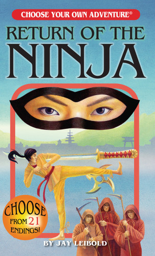 Return of the Ninja (Choose Your Own Adventure) book cover by Jay Leibold