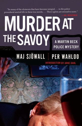 Murder at the Savoy: A Martin Beck Police Mystery (6) (Martin Beck Police Mystery Series) book cover by Maj Sjowall, Per Wahloo