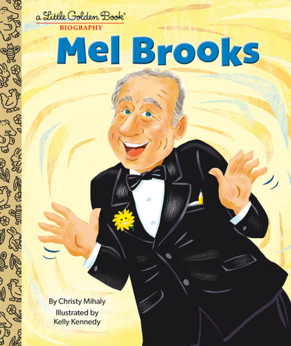 Mel Brooks: A Little Golden Book Biography (Little Golden Book Biographies) book cover by Christy Mihaly