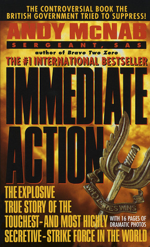 Immediate Action: The Explosive True Story of the Toughest--and Most Highly Secretive--Strike Force in the World book cover by Andy McNab