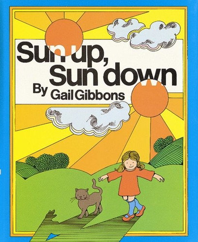 Sun Up, Sun Down book cover by Gail Gibbons