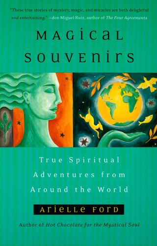 Magical Souvenirs: Mystical Travel Stories from Around the World book cover by Arielle Ford