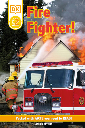 DK Readers L2: Fire Fighter! (DK Readers Level 2) book cover by Angela Royston