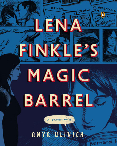 Lena Finkle's Magic Barrel: A Graphic Novel book cover by Anya Ulinich