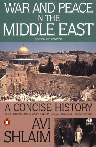 War and Peace in the Middle East: A Concise History, Revised and Updated book cover by Avi Shlaim