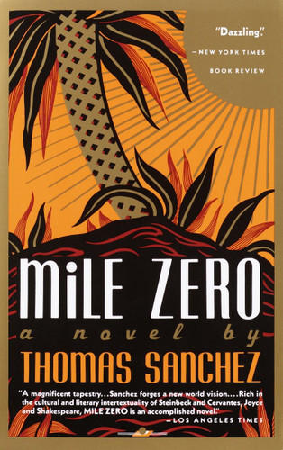 Mile Zero (Vintage Contemporaries) book cover by Thomas Sanchez
