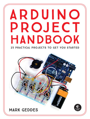Arduino Project Handbook: 25 Practical Projects to Get You Started book cover by Mark Geddes