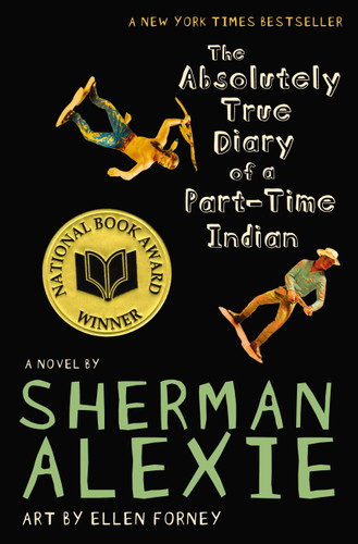 The Absolutely True Diary of a Part-Time Indian (National Book Award Winner) book cover by Sherman Alexie