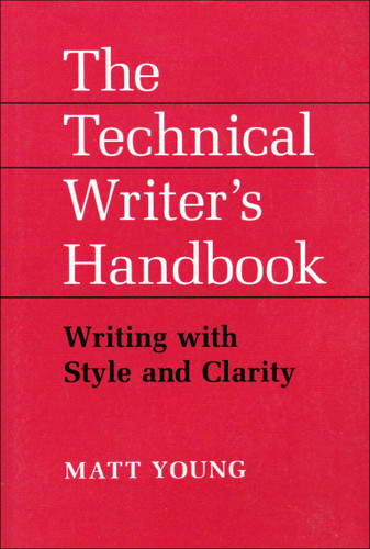 The Technical Writer's Handbook: Writing with Style and Clarity book cover by Matt Young