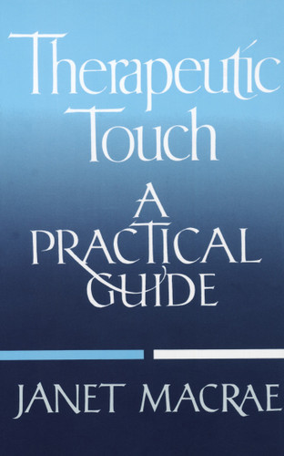 Therapeutic Touch: A Practical Guide book cover by Janet Macrae