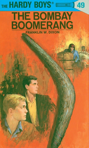 Hardy Boys 49: The Bombay Boomerang (The Hardy Boys) book cover by Franklin W. Dixon
