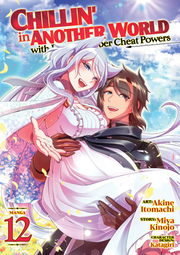 Chillin' in Another World with Level 2 Super Cheat Powers (Manga) Vol. 12 (Chillin' in Another World with Level 2 Super Cheat Powers (Manga)) book cover by Miya Kinojo