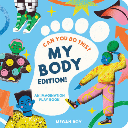 Can You Do This? (My Body): A Body Parts Book for Toddlers (Interactive Books for Kids) book cover by Megan Roy
