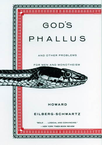 God's Phallus: And Other Problems for Men and Monotheism book cover by Howard Eilberg-Schwart