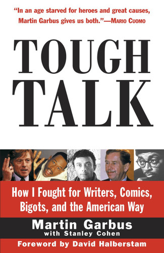 Tough Talk: How I Fought for Writers, Comics, Bigots, and the American Way book cover by Martin Garbus