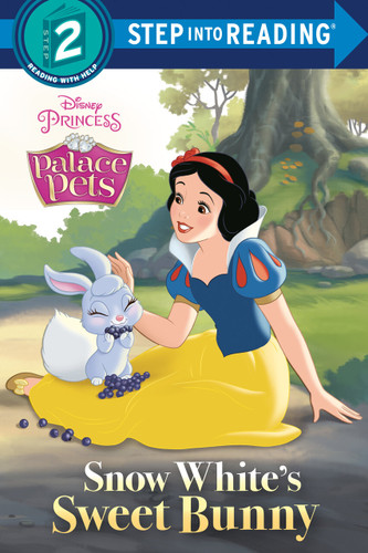 Snow White's Sweet Bunny (Disney Princess: Palace Pets) (Step into Reading, Step 2) book cover by Random House