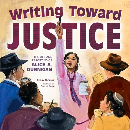 Writing Toward Justice: The Life and Reporting of Alice A. Dunnigan book cover by Peggy Thomas