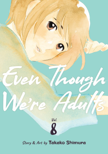Even Though We're Adults Vol. 8 (Even Though We're Adults) book cover by Takako Shimura