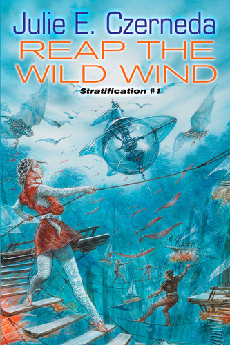 Reap the Wild Wind: Stratification #1 (Stratification) book cover by Julie E. Czerneda