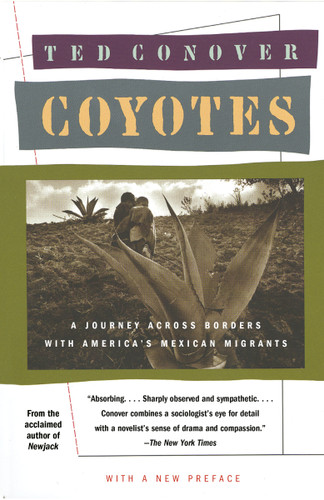 Coyotes: A Journey Across Borders With America's Mexican Migrants (Vintage Departures) book cover by Ted Conover