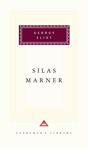 Silas Marner: Introduction by Rosemary Ashton (Everyman's Library Classics Series) book cover by George Eliot