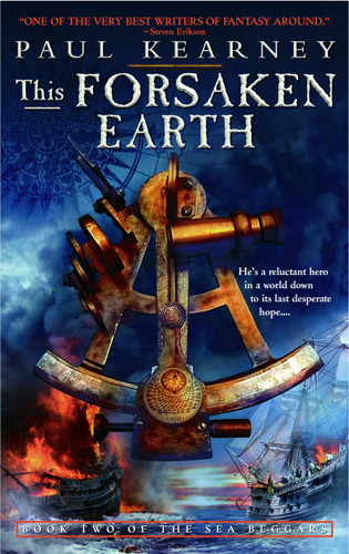This Forsaken Earth: Book Two of The Sea Beggars (The Sea Beggars) book cover by Paul Kearney