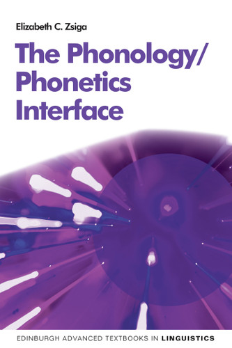 The Phonology/Phonetics Interface book cover by Elizabeth C. Zaiga