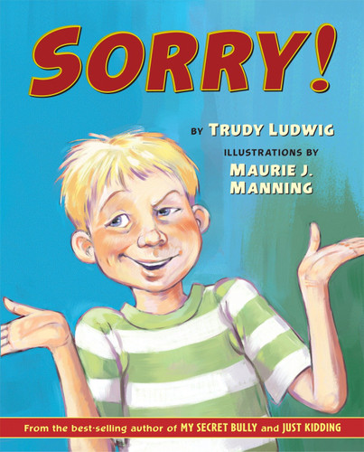 Sorry! book cover by Trudy Ludwig