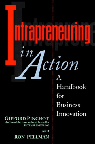 Intrapreneuring in Action: A Handbook for Business Innovation book cover by Ron Pellman