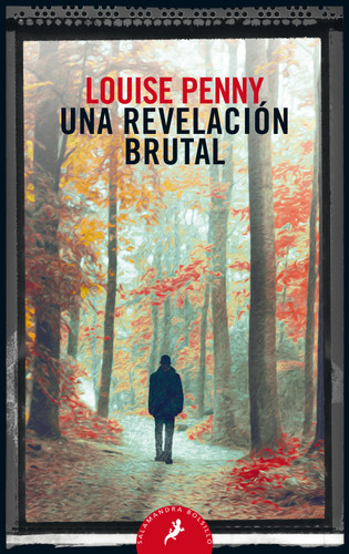 Una revelación brutal / The Brutal Telling book cover by Louise Penny, Ana Herrera Ferrer