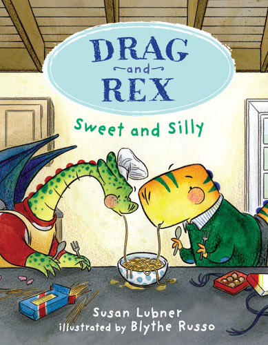 Drag and Rex 2: Sweet and Silly (Drag and Rex) book cover by Susan Lubner