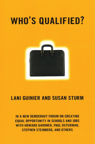 Who's Qualified?: A New Democracy Forum on the Future of Affirmative Action (New Democracy Forum) book cover by Lani Guinier, Susan Sturm