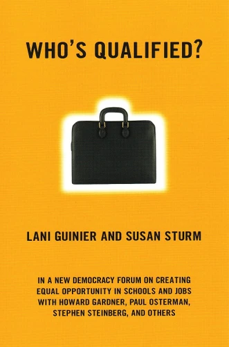 Who's Qualified?: A New Democracy Forum on the Future of Affirmative Action (New Democracy Forum) book cover by Lani Guinier, Susan Sturm