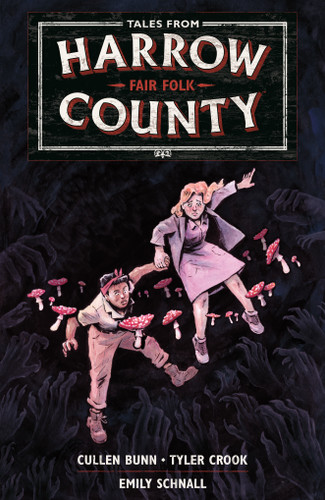 Tales from Harrow County Volume 2: Fair Folk book cover by Cullen Bunn