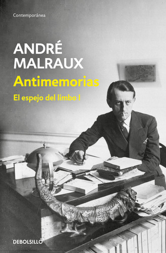 Antimemorias (El espejo del limbo 1) / Anti-Memoirs (El Espejo del Limbo) book cover by André Malraux