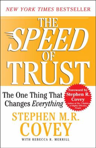 The Speed of Trust: The One Thing That Changes Everything Cover
