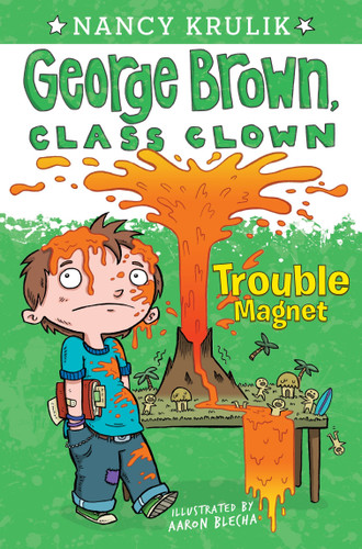 Trouble Magnet #2 (George Brown, Class Clown) book cover by Nancy Krulik