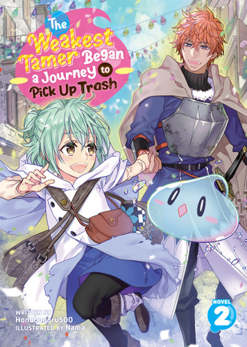 The Weakest Tamer Began a Journey to Pick Up Trash (Light Novel) Vol. 2 (The Weakest Tamer Began a Journey to Pick Up Trash (Light Novel)) book cover by Honobonoru500