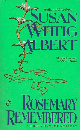 Rosemary Remembered (China Bayles Mystery) book cover by Susan Wittig Albert