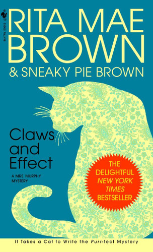 Claws and Effect: A Mrs. Murphy Mystery (Mrs. Murphy) book cover by Rita Mae Brown