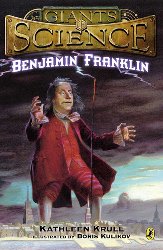 Benjamin Franklin (Giants of Science) book cover by Kathleen Krull