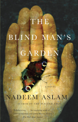 The Blind Man's Garden (Vintage International) book cover by Nadeem Aslam