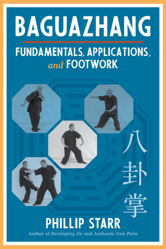 Baguazhang: Fundamentals, Applications, and Footwork book cover by Phillip Starr