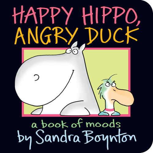 Happy Hippo, Angry Duck book cover by Sandra Boynton