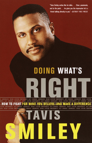 Doing What's Right: How to Fight for What You Believe--And Make a Difference book cover by Tavis Smiley