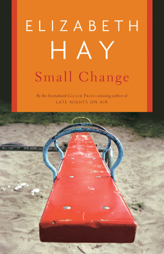 Small Change book cover by Elizabeth Hay